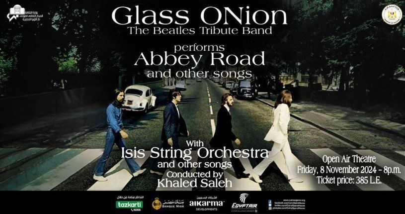 وزارة الثقافة المصرية تنظم حفلا لجلاس اونيون وذكريات البيتلز في الأوبرا