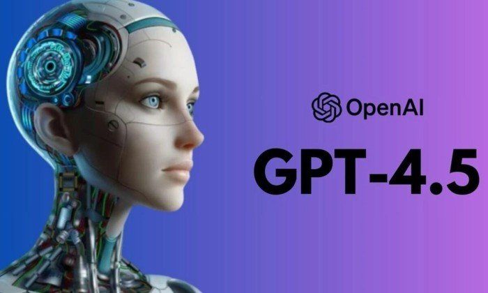 "OpenAI" تطلق نموذجها اللغوي الجديد "4.5 - GPT"