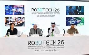 الدوحة تستضيف النسخة الأولى من معرض «روبوتك» للروبوت والذكاء الاصطناعي في أكتوبر 2026